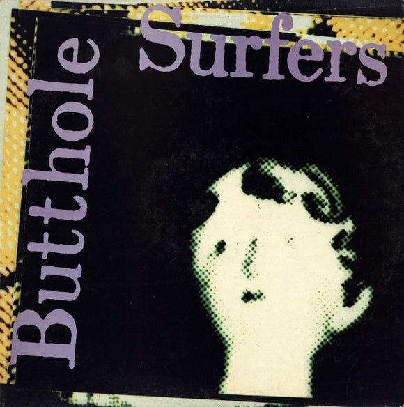 Butthole Surfers - Psychic... Powerless... Another Man's Sac