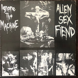 Alien Sex Fiend - Ignore The Machine