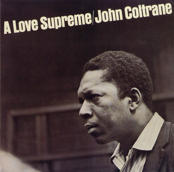 John Coltrane - A Love Supreme