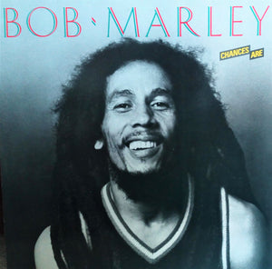 Bob Marley - Chances Are