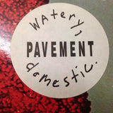 Pavement - Watery, Domestic