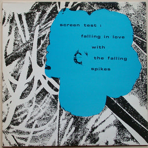The Falling Spikes (2) - Screen Test : Falling In Love With The Falling Spikes