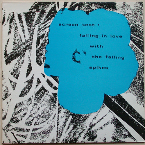 The Falling Spikes (2) - Screen Test : Falling In Love With The Falling Spikes