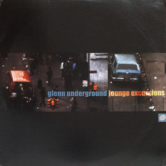 Glenn Underground - Lounge Excursions