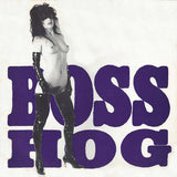Boss Hog - Drinkin', Lechin' & Lyin'