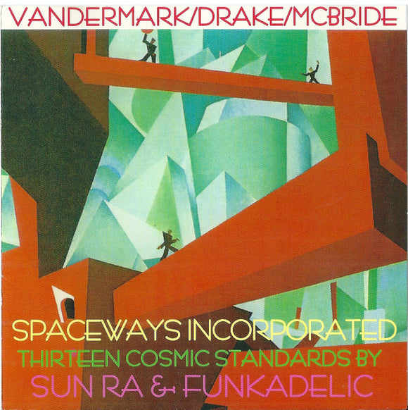 Spaceways Incorporated - Thirteen Cosmic Standards By Sun Ra & Funkadelic