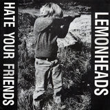 The Lemonheads - Hate Your Friends