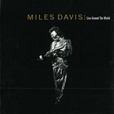 Miles Davis - Live Around The World