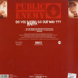 Public Enemy - Do You Wanna Go Our Way???
