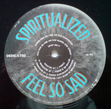 Spiritualized - Feel So Sad