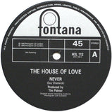 The House Of Love - Never