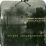 Liudas Mockūnas - Silent Vociferation