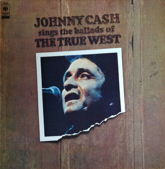 Johnny Cash - Ballads Of The True West