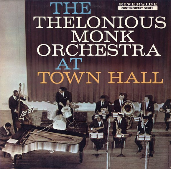 The Thelonious Monk Orchestra - At Town Hall