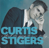 Curtis Stigers - I Think It's Going To Rain Today