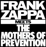 Frank Zappa - Frank Zappa Meets The Mothers Of Prevention