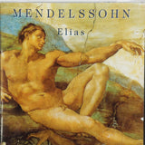 Felix Mendelssohn-Bartholdy - Elias • Paulus