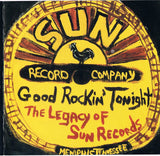 Various - Good Rockin' Tonight - The Legacy Of Sun Records