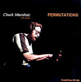 Chuck Marohnic - Permutations - Solo Piano