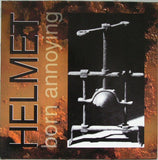 Helmet (2) - Born Annoying