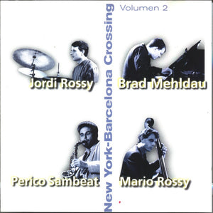 Brad Mehldau - New York-Barcelona Crossing, Volumen 2