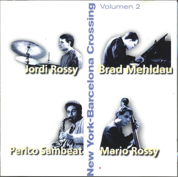 Brad Mehldau - New York-Barcelona Crossing, Volumen 2