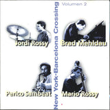 Brad Mehldau - New York-Barcelona Crossing, Volumen 2