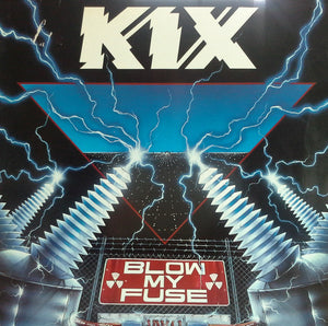 Kix (3) - Blow My Fuse