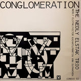 The Nedly Elstak Trio* - Conglomeration