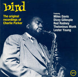 Charlie Parker - Bird - The Original Recordings Of Charlie Parker