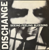 Dischange - Seeing Feeling Bleeding