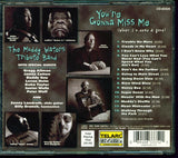 The Muddy Waters Tribute Band - You're Gonna Miss Me (When I'm Dead & Gone)