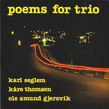 Karl Seglem - Poems For Trio