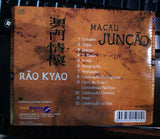Rão Kyao - Junção Macau