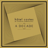 Stéphane Pompougnac - Hôtel Costes - 1999 - 2009 - A Decade