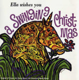 Ella Fitzgerald - Ella Wishes You A Swinging Christmas