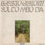 Egberto Gismonti - Sol Do Meio Dia
