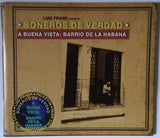 Soneros De Verdad - A Buena Vista: Barrio De La Habana