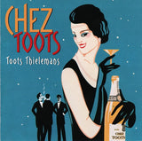 Toots Thielemans - Chez Toots