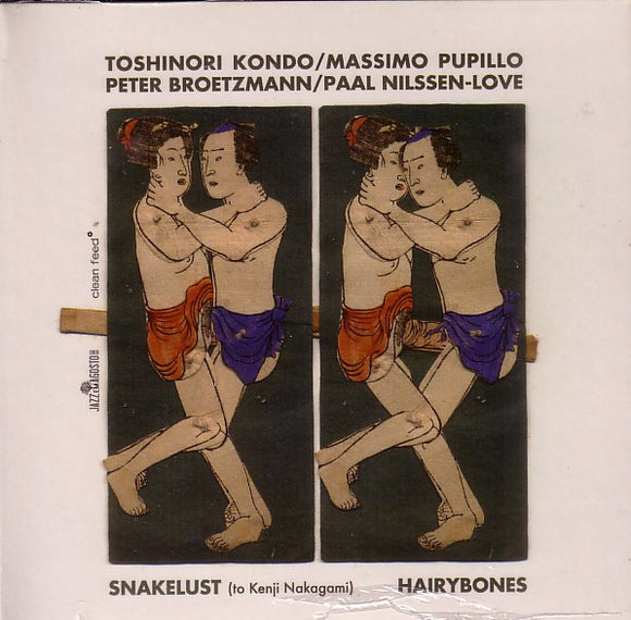 Hairy Bones - Snakelust (To Kenji Nakagami)