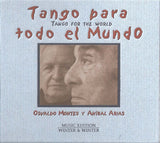 Osvaldo Montes (2) - Tango Para Todo El Mundo / Tango For The World