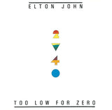 Elton John - Too Low For Zero