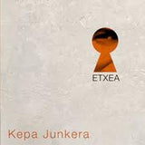 Kepa Junkera - Etxea