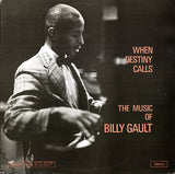 Billy Gault - When Destiny Calls (The Music Of Billy Gault)