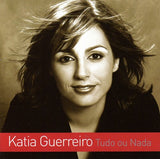 Katia Guerreiro - Tudo Ou Nada