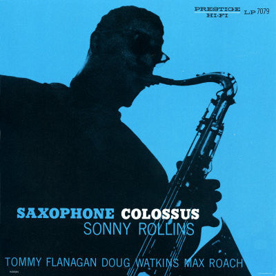 Sonny Rollins - Saxophone Colossus