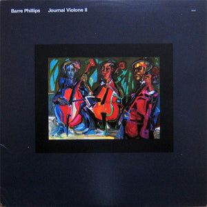 Barre Phillips - Journal Violone II