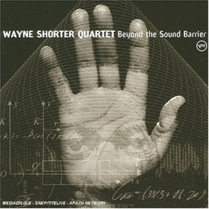 Wayne Shorter Quartet - Beyond The Sound Barrier