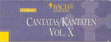 Johann Sebastian Bach - Cantatas = Kantaten Vol. X