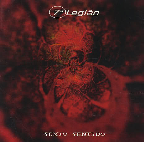 Sétima Legião - Sexto Sentido